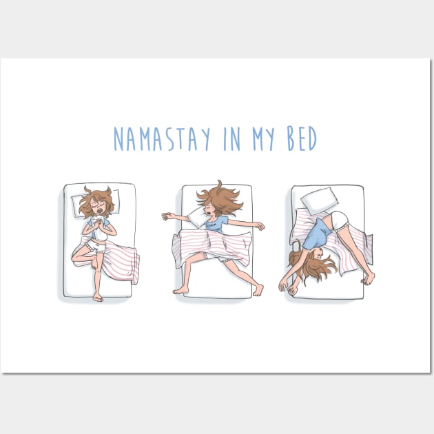 Namastay in my bed Wall Art by CtrlTee